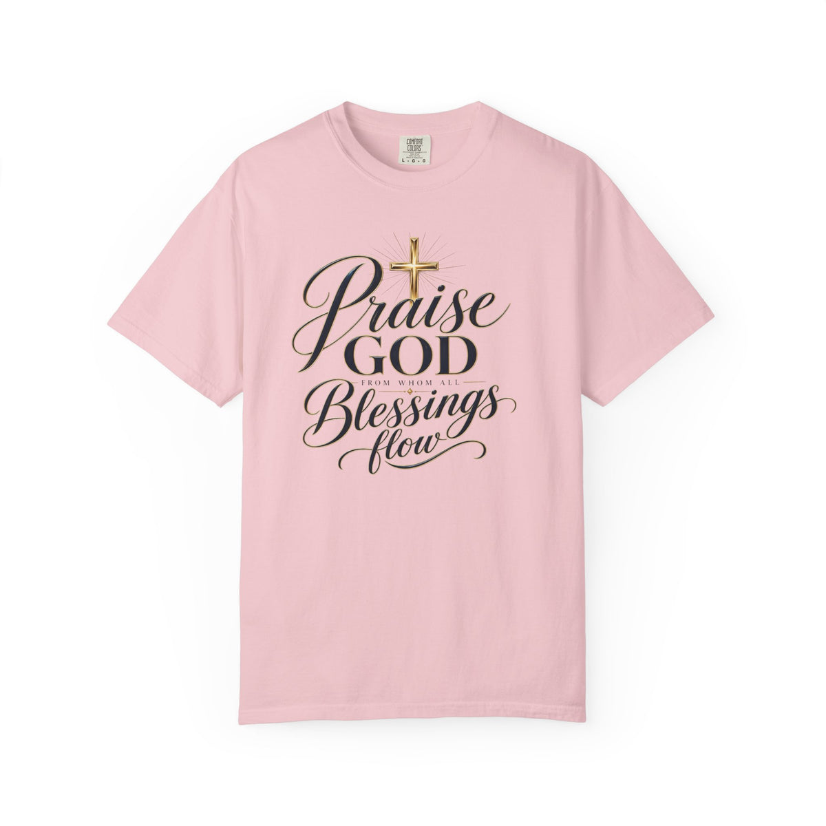 Praise God From Whom All Blessings Flow — Christian T-Shirt