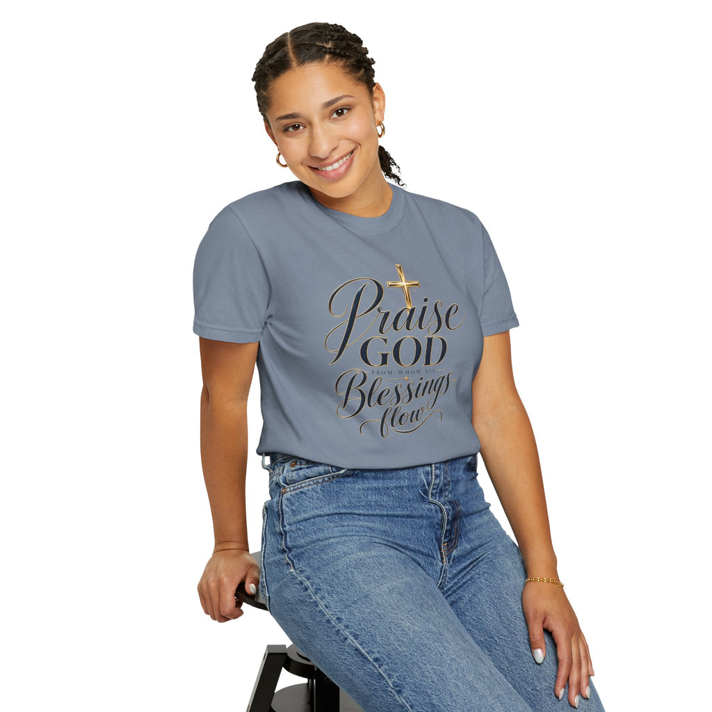 Praise God From Whom All Blessings Flow — Christian T-Shirt