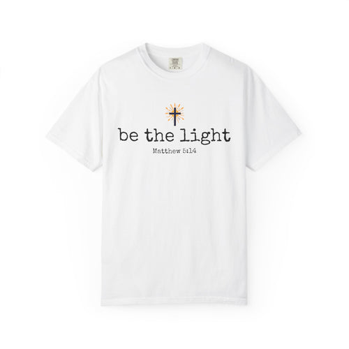Be the Light T-Shirt — Matthew 5:14 Christian Tee