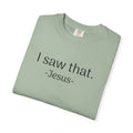 T-Shirt — "I Saw That. -Jesus-" Minimalist Christian Tee