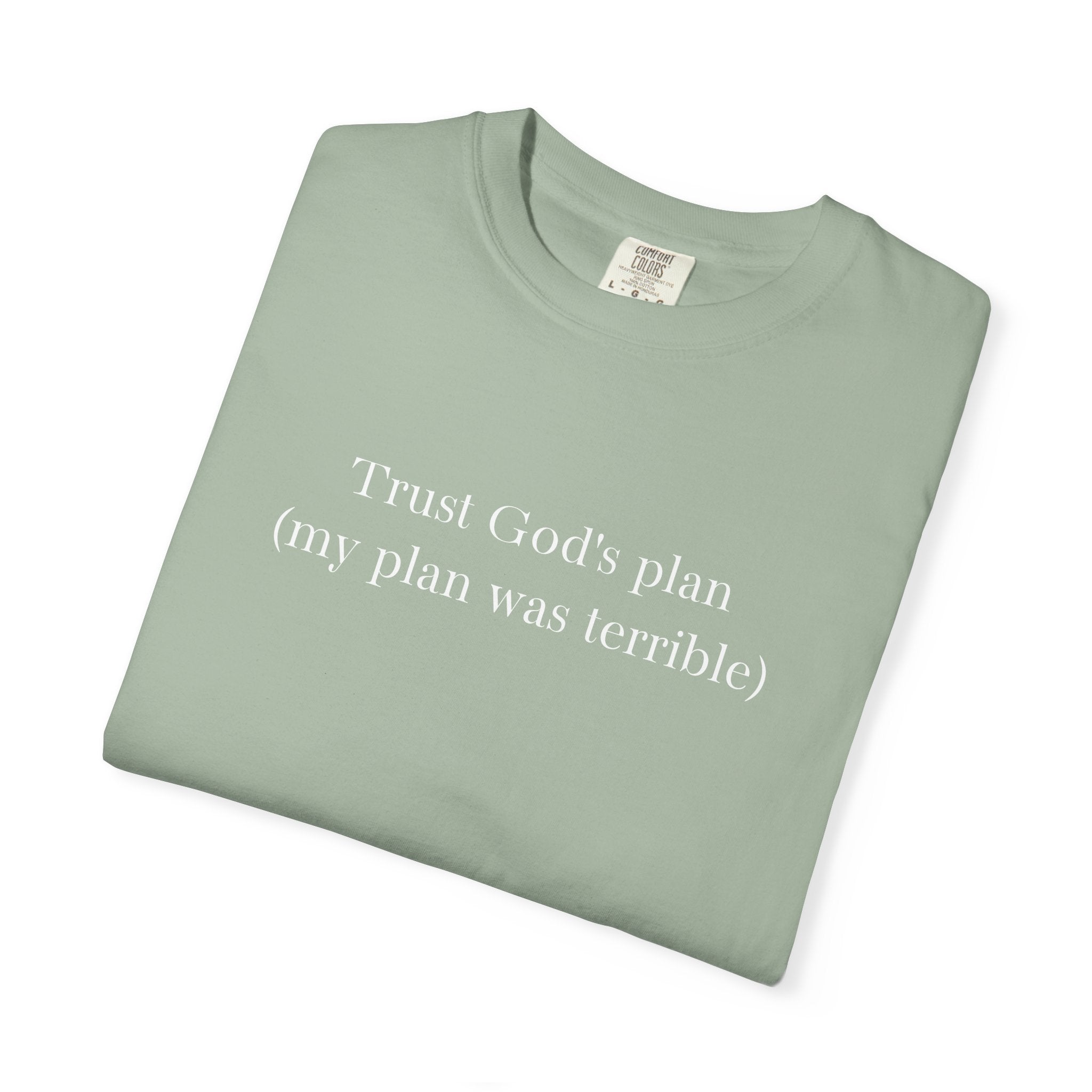 Trust God's Plan T-Shirt — "Trust God's Plan (my plan was terrible)" Minimal Christian Tee