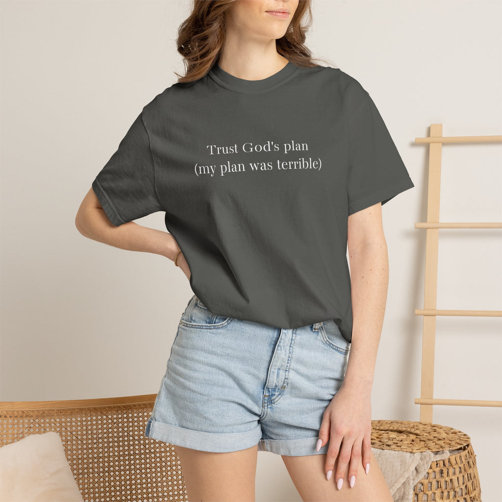 Trust God's Plan T-Shirt — "Trust God's Plan (my plan was terrible)" Minimal Christian Tee