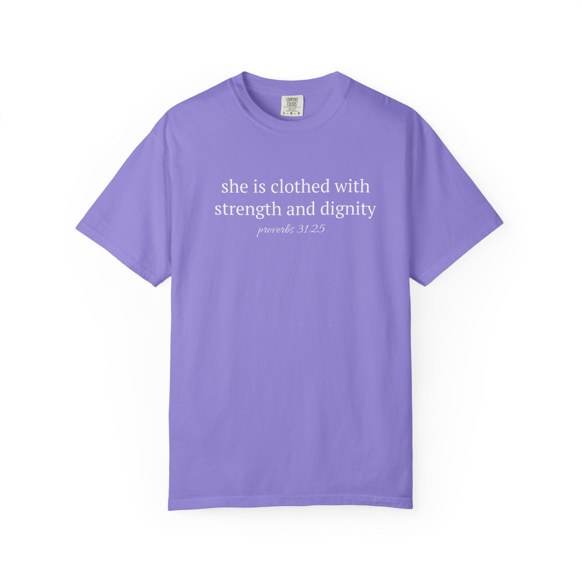 Biblical Verse T-Shirt — "She is clothed with strength and dignity" (Proverbs 31:25)