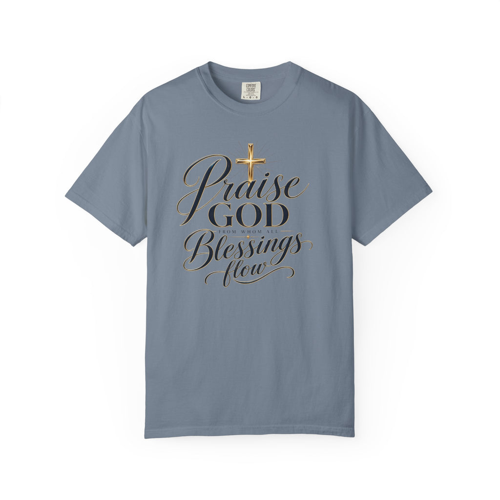 Praise God From Whom All Blessings Flow — Christian T-Shirt