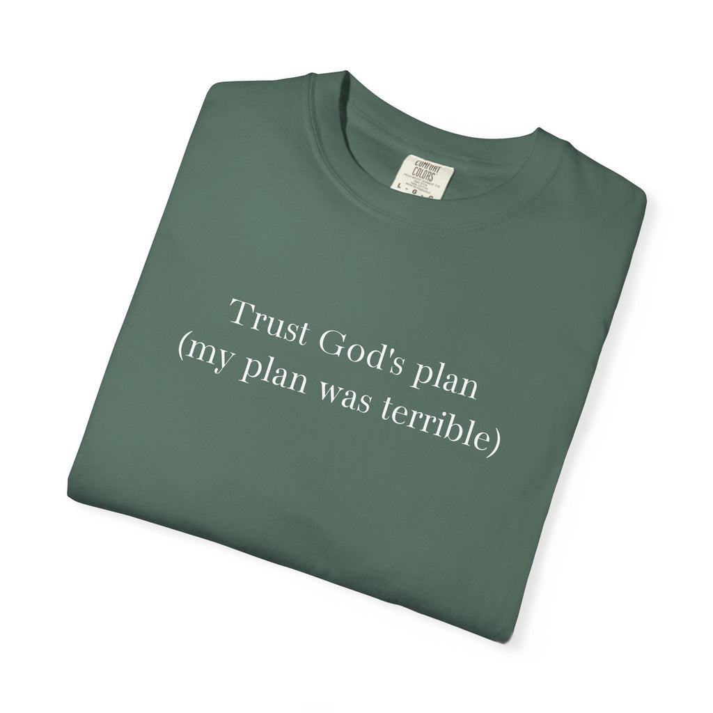 Trust God's Plan T-Shirt — "Trust God's Plan (my plan was terrible)" Minimal Christian Tee