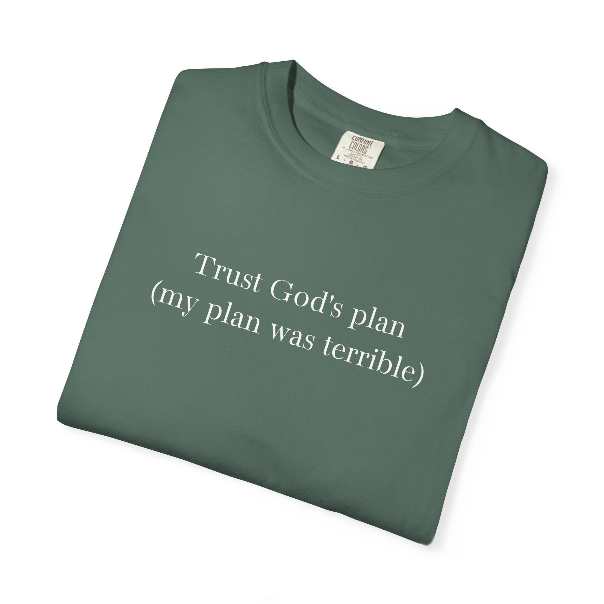 Trust God's Plan T-Shirt — "Trust God's Plan (my plan was terrible)" Minimal Christian Tee