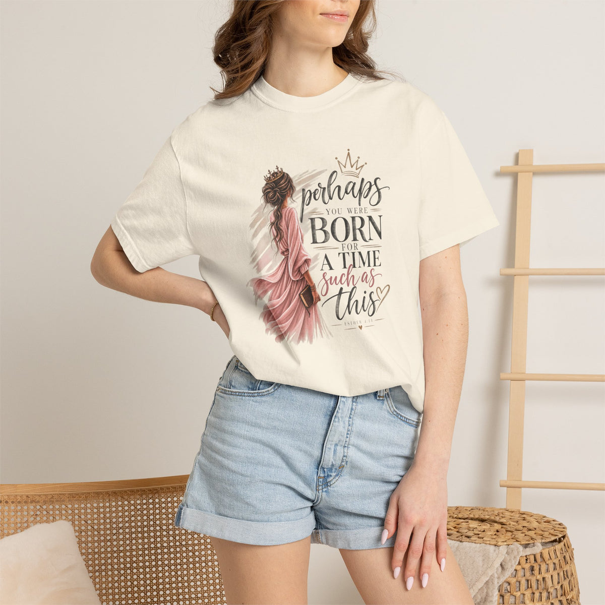 Perhaps You Were Born for a Time Such as This — Esther 4:14 Christian T-Shirt