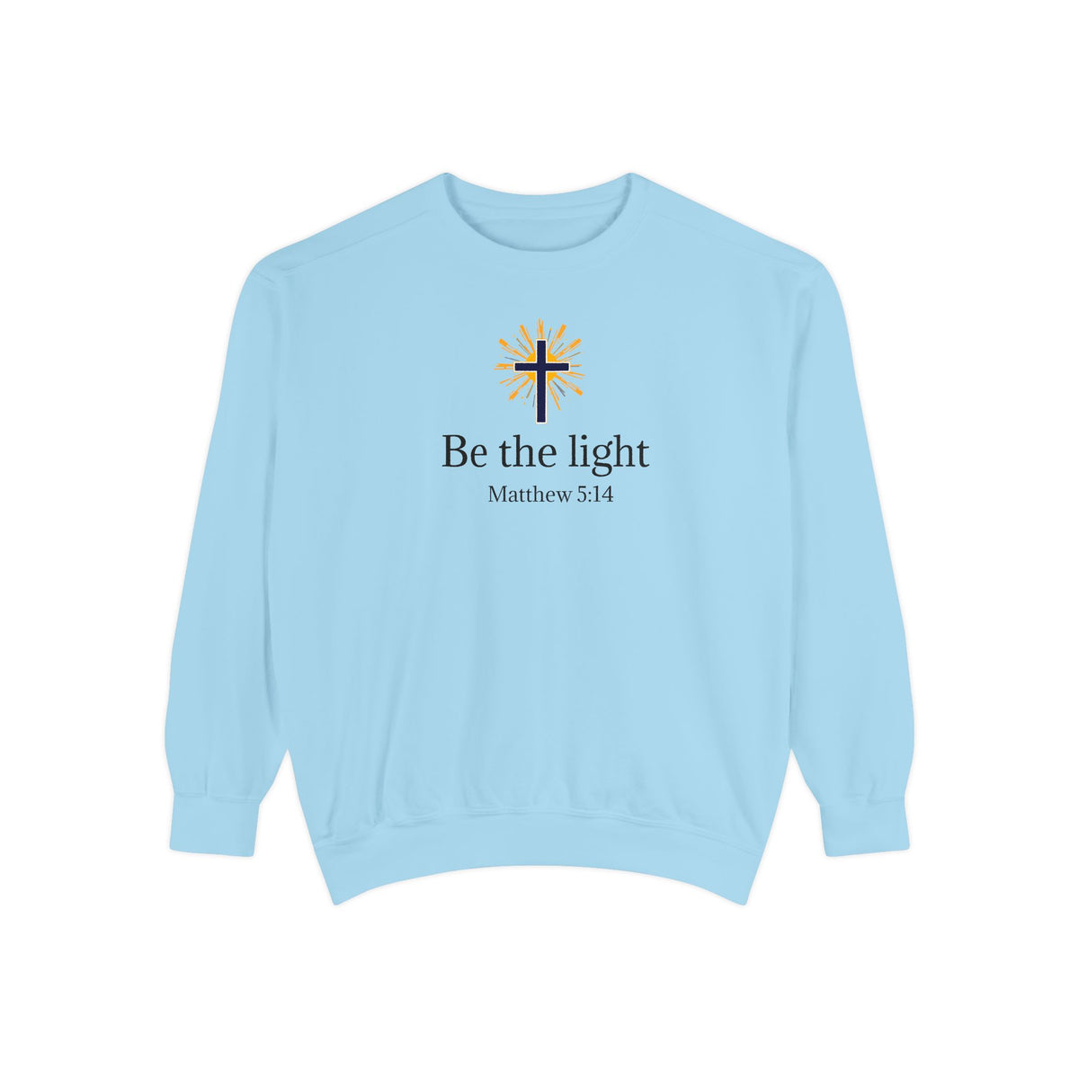 Be the Light Sweatshirt — Christian Cross Inspirational Crewneck