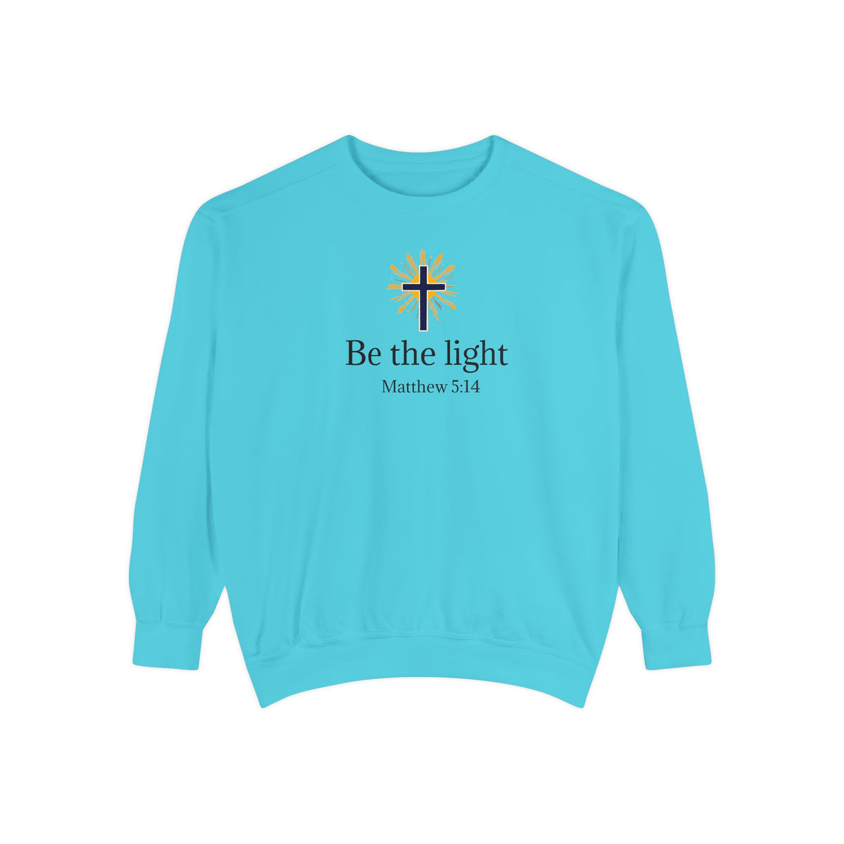 Be the Light Sweatshirt — Christian Cross Inspirational Crewneck