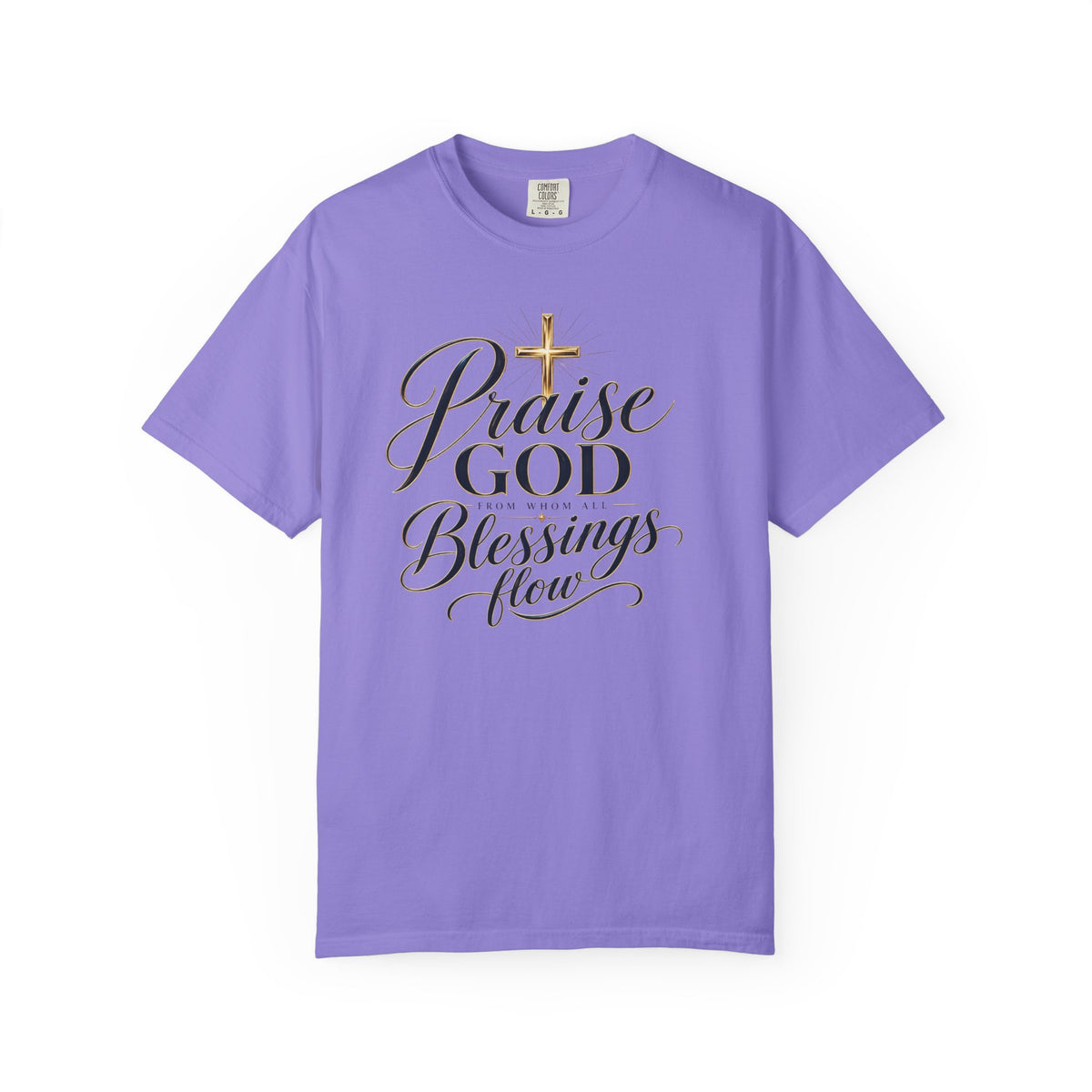 Praise God From Whom All Blessings Flow — Christian T-Shirt