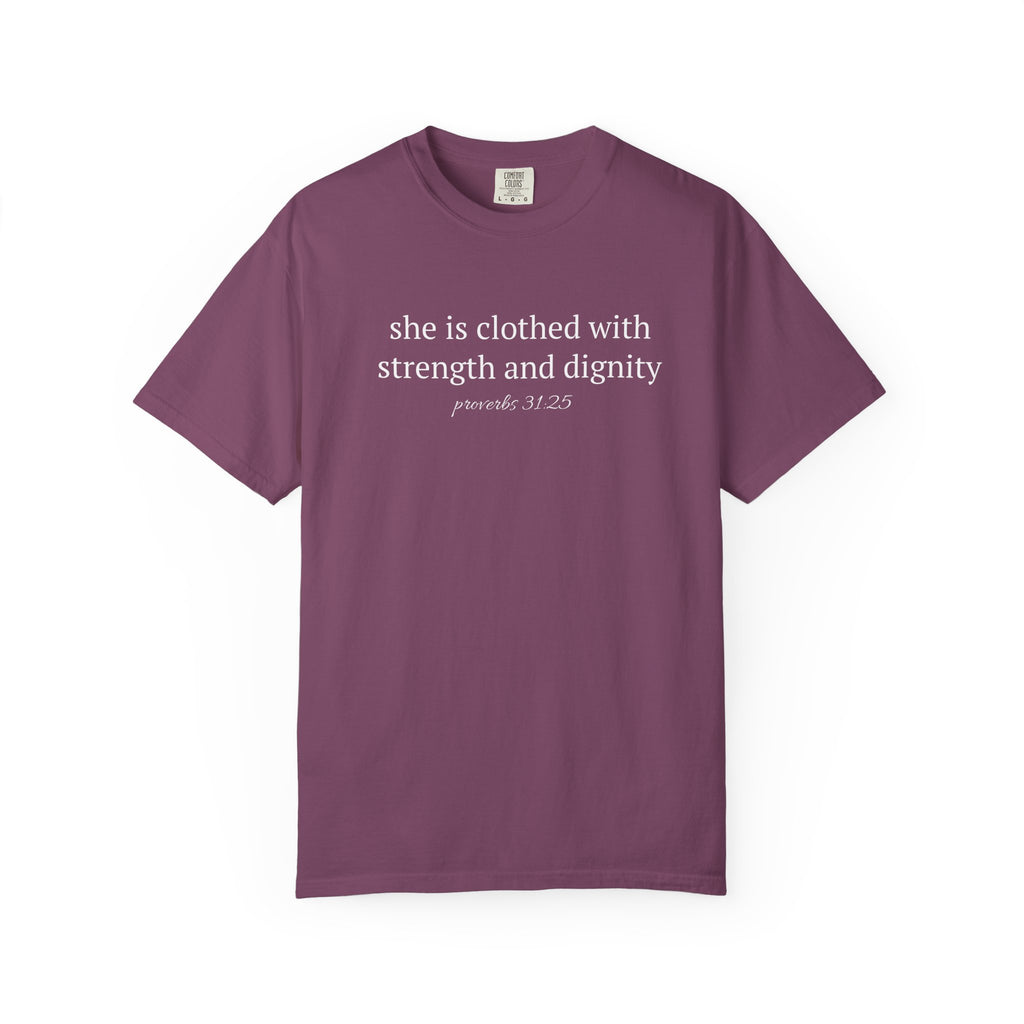 Biblical Verse T-Shirt — "She is clothed with strength and dignity" (Proverbs 31:25)