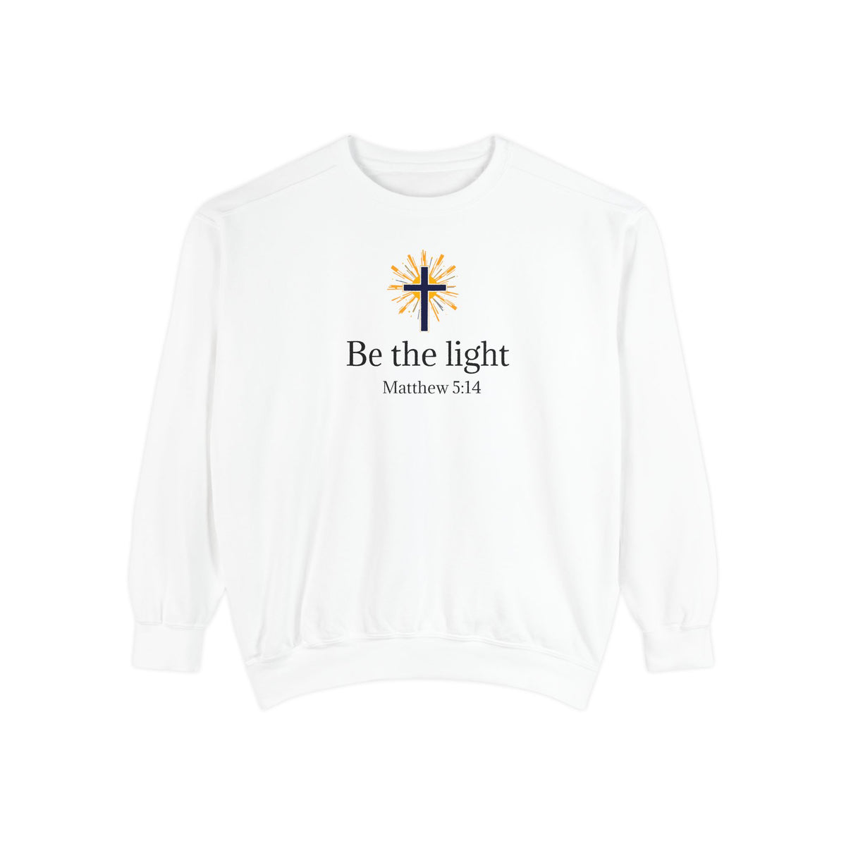 Be the Light Sweatshirt — Christian Cross Inspirational Crewneck