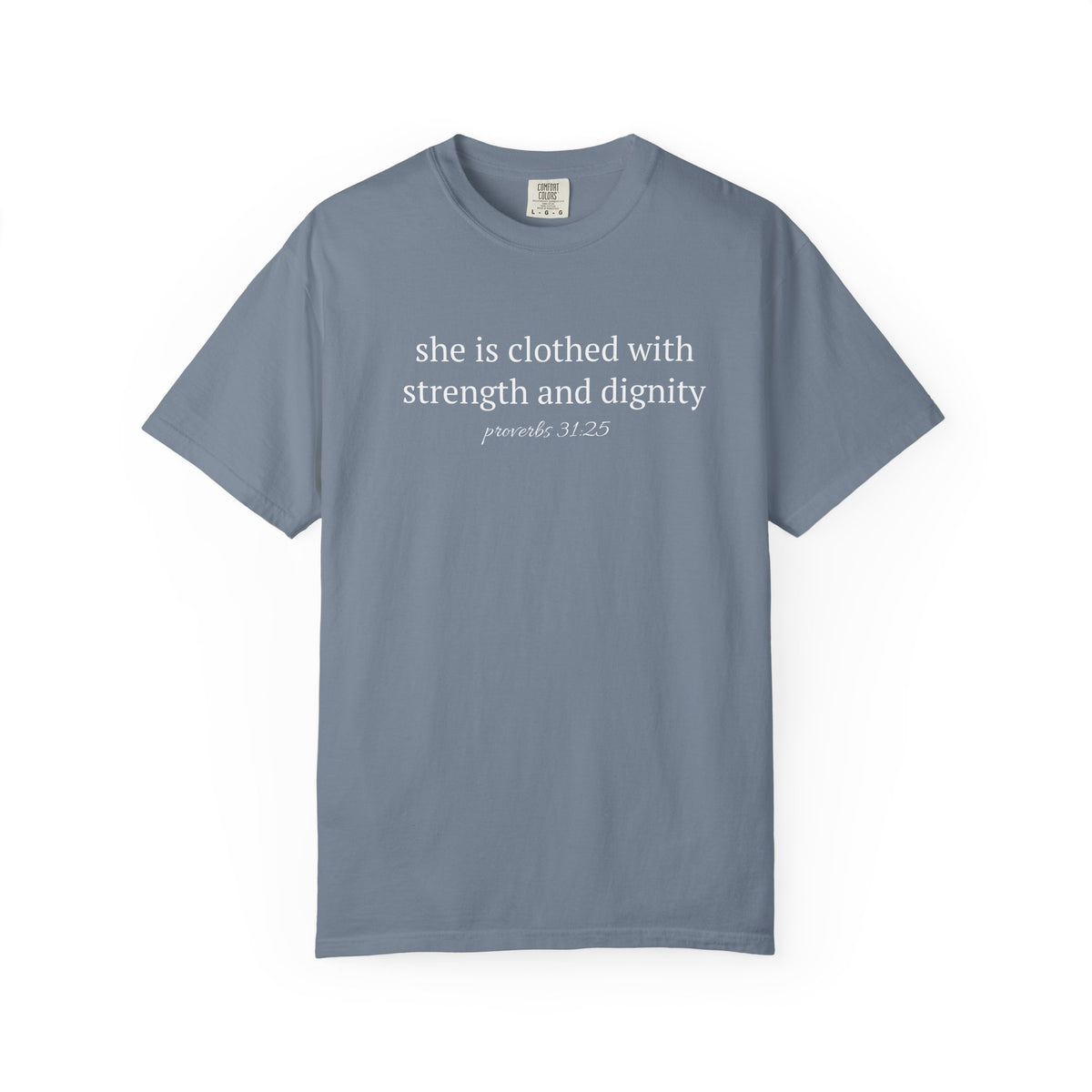 Biblical Verse T-Shirt — "She is clothed with strength and dignity" (Proverbs 31:25)