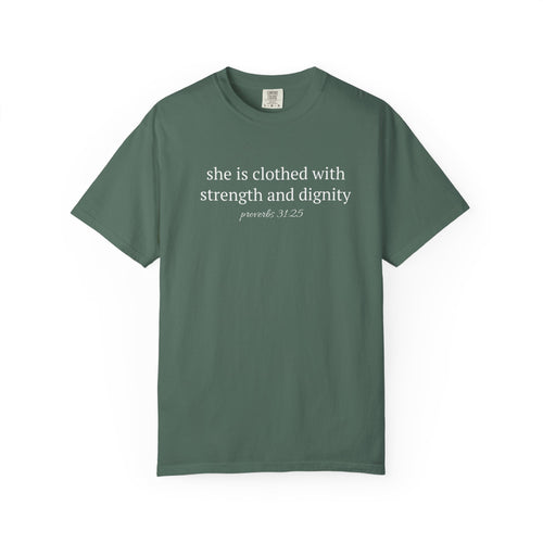 Biblical Verse T-Shirt — "She is clothed with strength and dignity" (Proverbs 31:25)