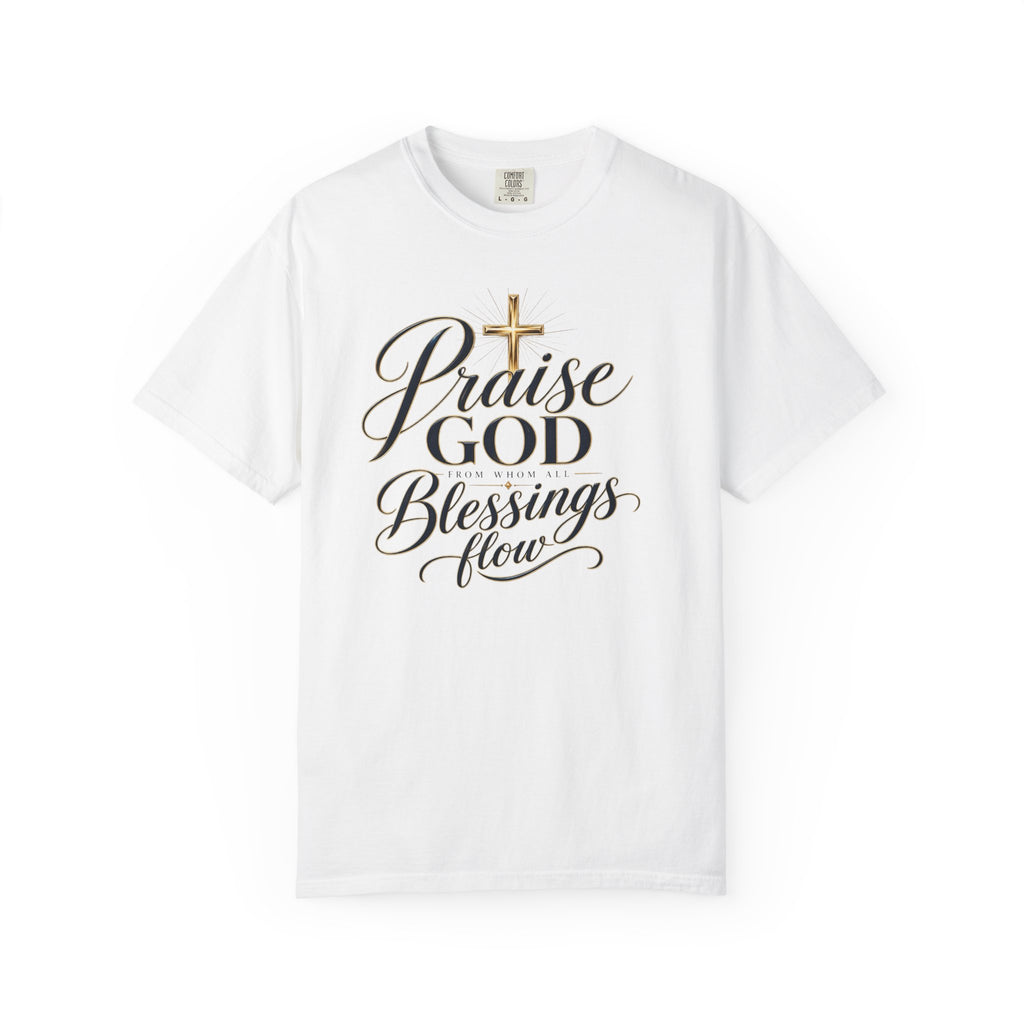Praise God From Whom All Blessings Flow — Christian T-Shirt