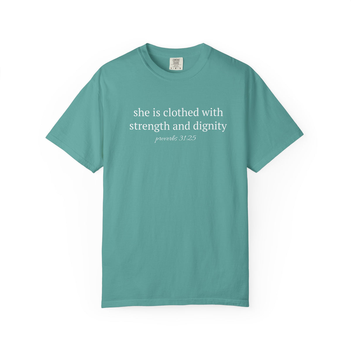 Biblical Verse T-Shirt — "She is clothed with strength and dignity" (Proverbs 31:25)