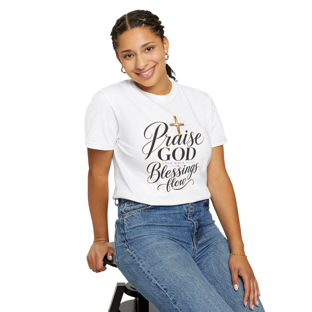 Praise God From Whom All Blessings Flow — Christian T-Shirt