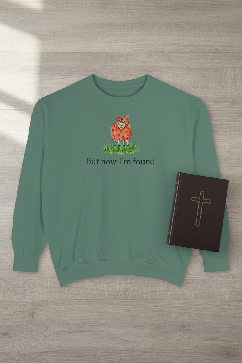But Now I'm Found T-Shirt | Lost Sheep Christian Sweatshirt | Faith-Inspired Women's
